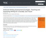 Antiracist Writing Assessment Ecologies: Teaching and Assessing Writing for a Socially Just Future Antiracist Writing Assessment Ecologies: Teaching and Assessing Writing for a Socially Just Future