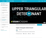 Linear Algebra: Upper Triangular Determinant
