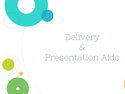 Delivery & Presentation Aids Resources