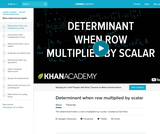 Linear Algebra: Determinant When Row Multiplied by Scalar
